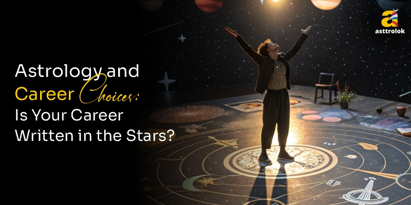 Astrology and Career Choices: Why Some Paths Feel Naturally Right